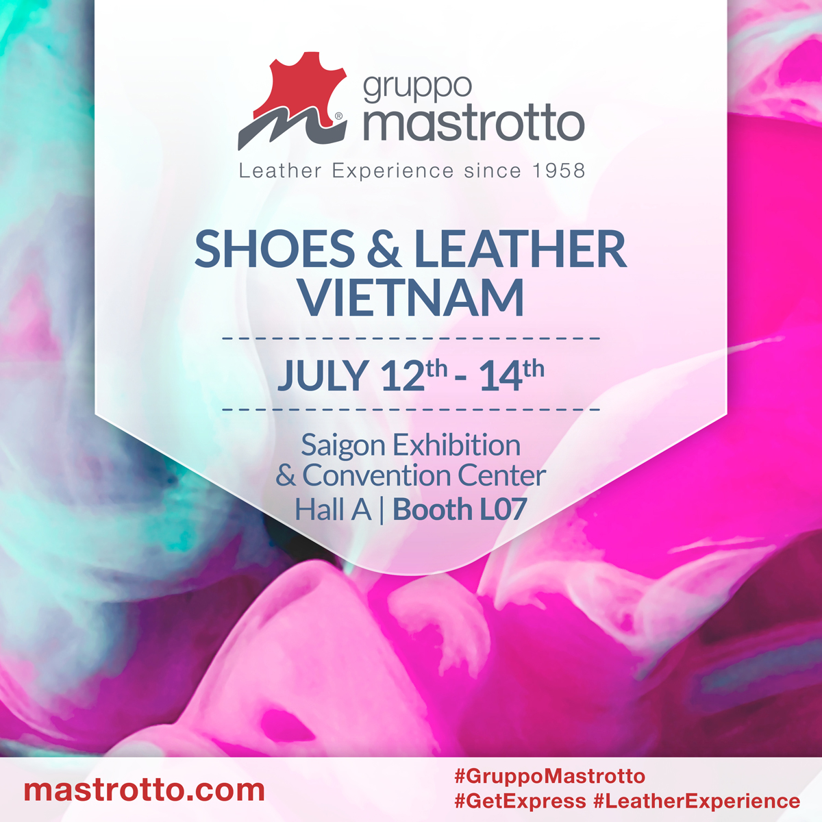 Mastrotto - Shoes&Leather Vietnam - July 12th-14th